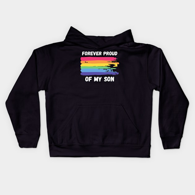 Forever Proud of My Son - Rainbow Pride Kids Hoodie by Prideopenspaces